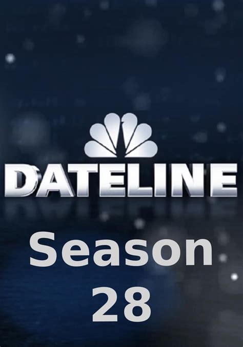 dateline season 28|Watch Dateline Season 28, Episode 3: The Plan .